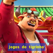 jogos do tigrinho que da bonus no cadastro